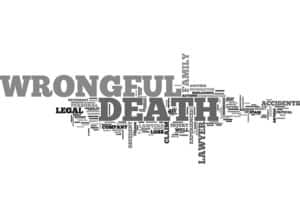 Lawyers for Wrongful Death in Diamond Bar California