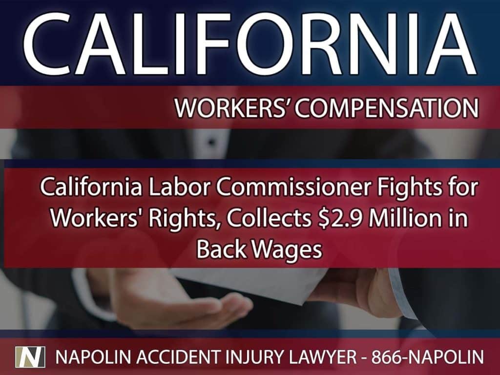 California Labor Commissioner Collects $2.9 Million in Back Wages For ...