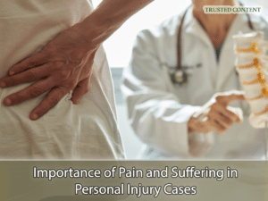 Importance of Pain and Suffering in Personal Injury Cases
