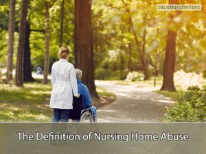 The Definition of Nursing Home Abuse