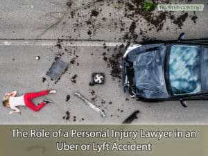 The Role of a Personal Injury Lawyer in an Uber or Lyft Accident