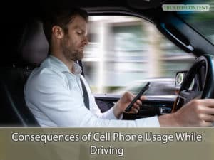 Consequences of Cell Phone Usage While Driving
