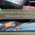 What to Do If Your Uber Driver is Intoxicated in Ontario, California