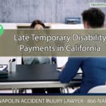 Navigating the Complexities of Late Temporary Disability Payments in Ontario, California