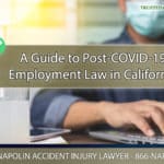 A Guide to Post-COVID-19 Employment Law in California
