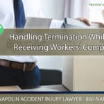 Handling Termination While Receiving Workers' Comp in Ontario, California