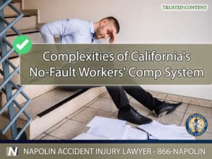 Navigating the Complexities of California's No-Fault Workers' Compensation System