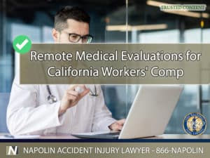 A Guide to Remote Medical Evaluations for Ontario, California Workers' Comp