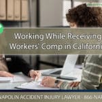 Working While Receiving Workers' Comp in Ontario, California