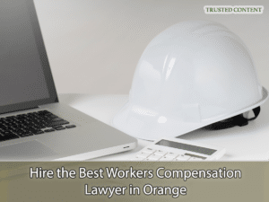 Hire the Best Workers Compensation Lawyer in Orange