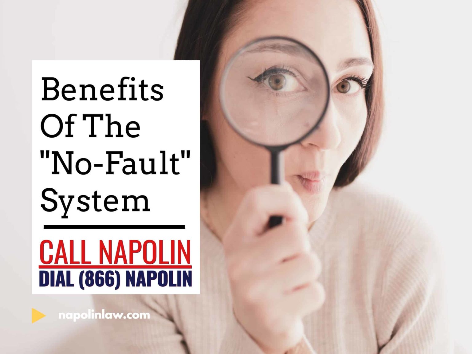 Benefits Of The "NoFault" System Napolin Accident Injury Lawyer