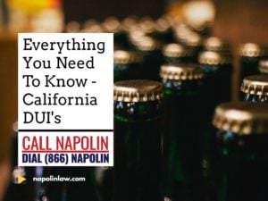 Everything You Need To Know About California DUI's