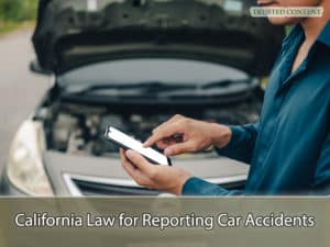 California Law for Reporting Car Accidents