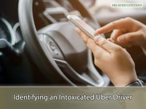 Identifying an Intoxicated Uber Driver