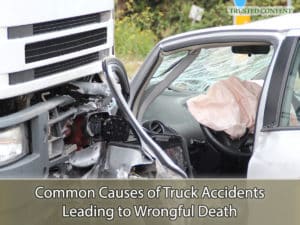 Common Causes of Truck Accidents Leading to Wrongful Death
