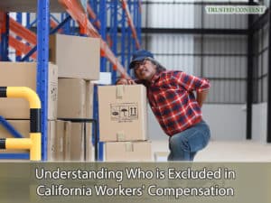 Understanding Who is Excluded in California Workers' Compensation