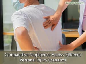 Comparative Negligence Across Different Personal Injury Scenarios