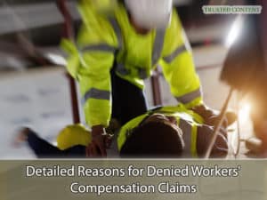 Detailed Reasons for Denied Workers' Compensation Claims