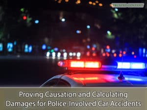 Proving Causation and Calculating Damages for Police-Involved Car Accidents