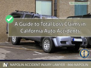 A Guide to Total Loss Claims in California Auto Accidents