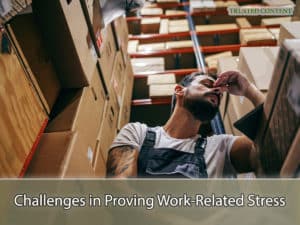 Challenges in Proving Work-Related Stress