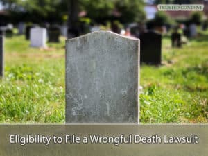 Eligibility to File a Wrongful Death Lawsuit