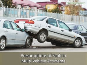 Presumptions of Fault in Multi-Vehicle Accidents