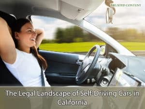 The Legal Landscape of Self-Driving Cars in California