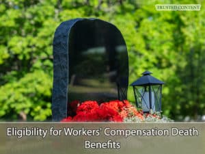 Eligibility for Workers' Compensation Death Benefits