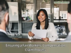 Ensuring a Fair Workers' Compensation Claim Process