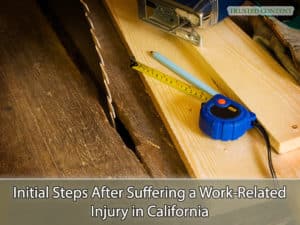 Initial Steps After Suffering a Work-Related Injury in California