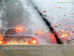 Legal Framework for Rainy Day Accidents in California