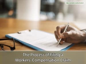 The Process of Filing a Workers' Compensation Claim