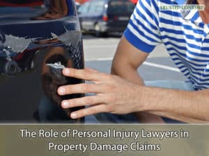 The Role of Personal Injury Lawyers in Property Damage Claims