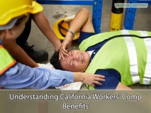 Understanding California Workers' Comp Benefits