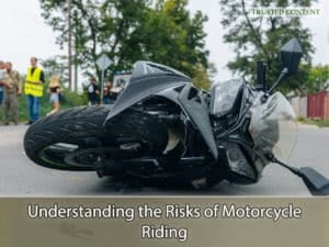Understanding the Risks of Motorcycle Riding