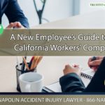 A New Employee’s Guide to California Workers' Compensation