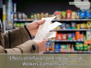 Effects of Inflation on Employers and Workers' Comp Insurers
