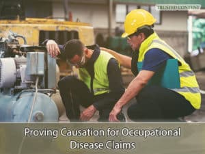 Proving Causation for Occupational Disease Claims