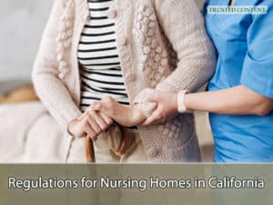 Regulations for Nursing Homes in California