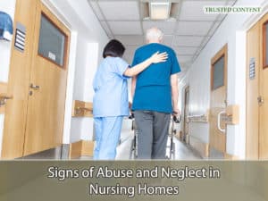 Signs of Abuse and Neglect in Nursing Homes