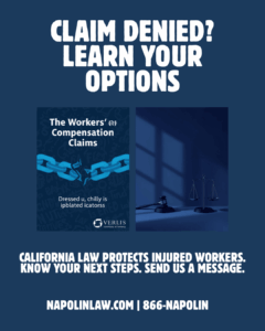 Reclamación de indemnización laboral denegada en California: conozca los pasos a seguir - Napolin APC