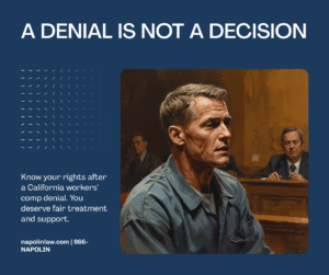 Reclamación de compensación laboral en California denegada: una denegación no es una decisión - Napolin APC