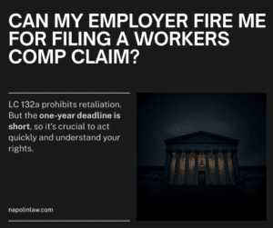 California workers comp retaliation - LC 132a one-year filing deadline - Napolin APC