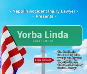 Yorba Linda Accident Injury Lawyer Legal Services